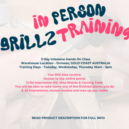 Grillz Training In Person 3 Day Intensive Class